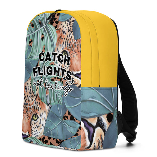 catch flights, not feelings Backpack
